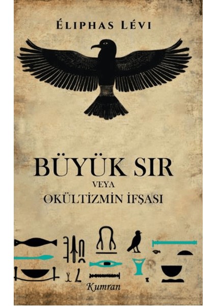 Büyük Sır veya Okültizmin İfşası - Eliphas Levi