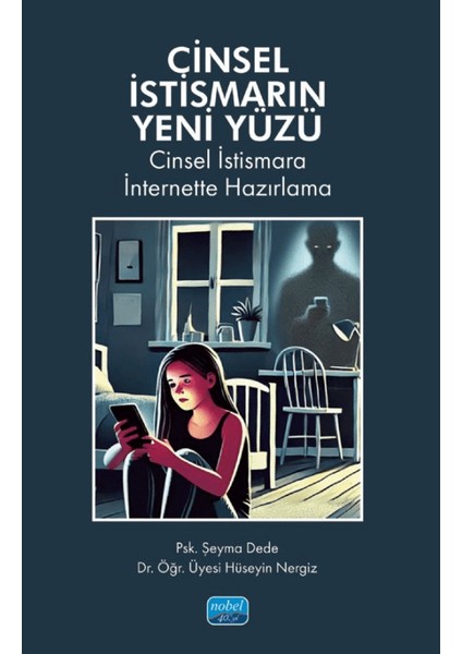 Cinsel İstismarın Yeni Yüzü / Cinsel İstismara İnternette Hazırlama - Şeyma Dede