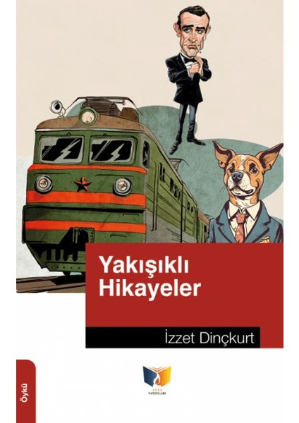 Yakışıklı Hikayeler - İzzet Dinçkurt