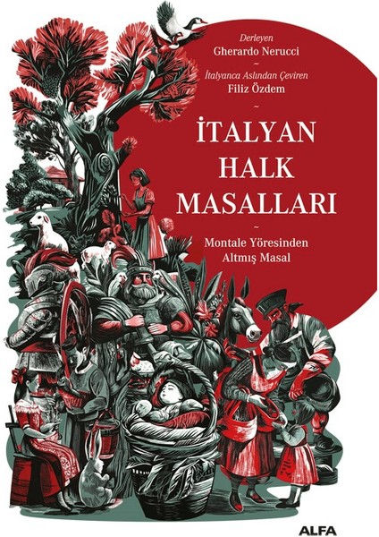 İtalyan Halk Masalları / Montale Yöresinden Altmış Masal - Gherardo Nerucci