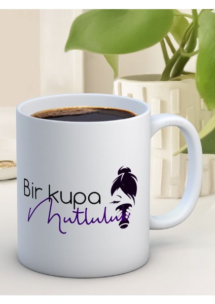 Baskılı Kupa Bardak Seramik Mug - Bir Kupa Mutluluk