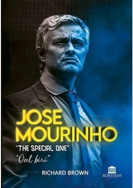 Jose Mourinho The Special One - Richard Brown