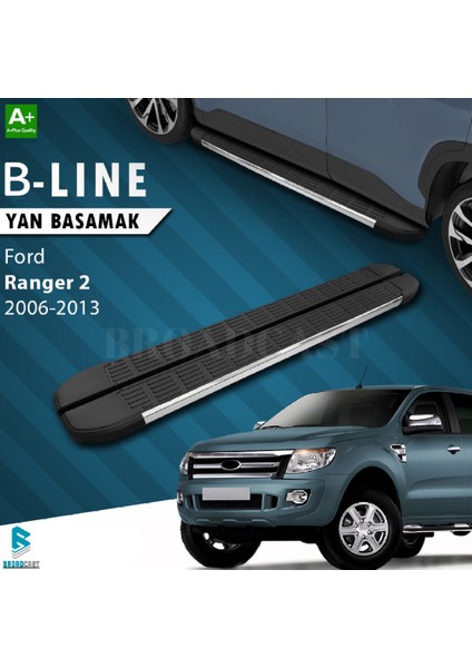 Ford Ranger B-Line Krom Yan Basamak 2006-2013 Arası Uyumlu