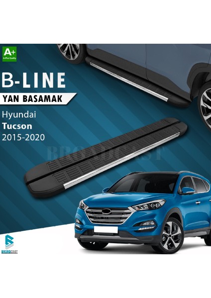 Hyundai Tucson B-Line Krom Yan Basamak 2015-2020 Arası Uyumlu