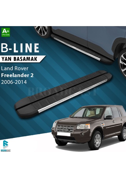 Land Rover Freelander 2 B-Line Krom Yan Basamak 2006-2014 Arası Uyumlu