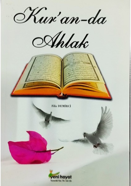 Kuran'da Ahlak - Filiz Demirci