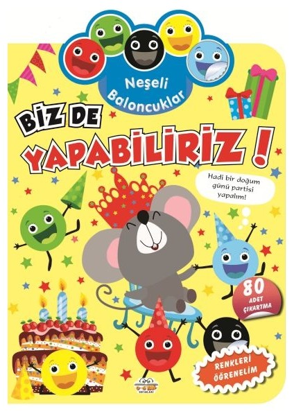Neşeli Baloncuklar Biz de Yapabiliriz!