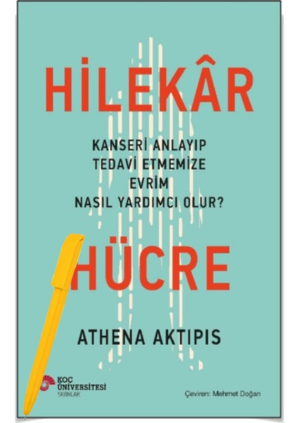 Alfa Kalem+Hilekar Hücre / Athena Aktipis (Yeni) Koç Üni Kitap