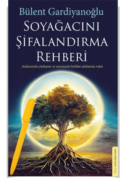 Soyağacını Şifalandırma Rehberi - Bülent Gardiyanoğlu – Alfa Kalem