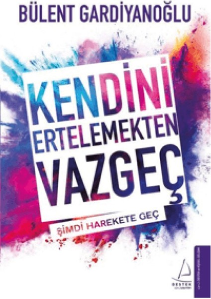 Kendini Ertelemekten Vazgeç - Soyağacını Şifalandırma Rehberi – İlişkiler, Karma ve Hak Ediş 3 Kitap - Bülent Gardiyanoğlu