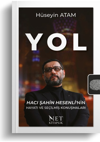 Yol - Hacı Şahin Hesenli’nin Hayatı ve Seçilmiş Konuşmaları - Hüseyin Atam