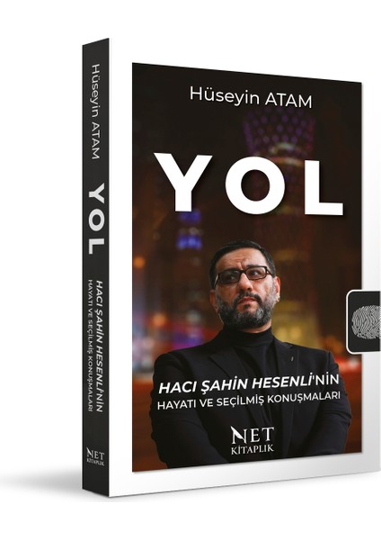 Yol - Hacı Şahin Hesenli’nin Hayatı ve Seçilmiş Konuşmaları - Hüseyin Atam
