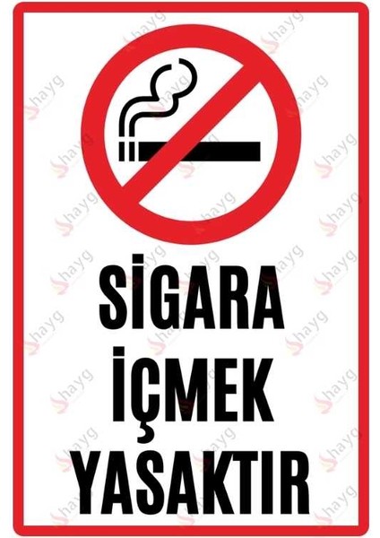 Sigara İçmek Yasaktır Alüminyum Uyarı Levhası - Metal Tabela