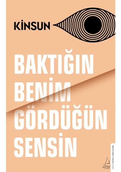 Baktığın Benim Gördüğün Sensin - Kinsun