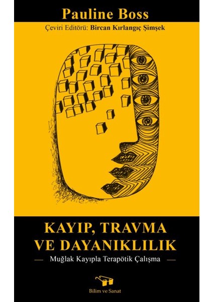 Kayıp , Travma ve Dayanaklılık - Pauline Boss