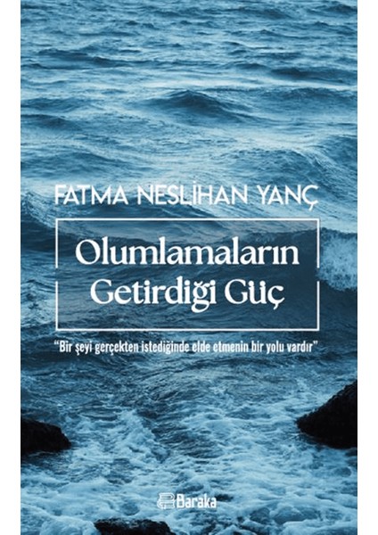 Olumlamaların Getirdiği Güç - Fatma Neslihan Yanç