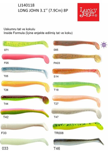 Long John 3.1 (7.87 Cm) 8p Silikon Yem T46