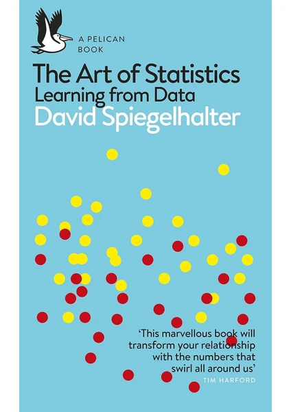 The Art of Statistics: Learning From Data - David Spiegelhalter