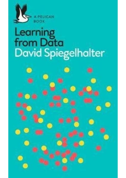 The Art of Statistics: Learning From Data - David Spiegelhalter