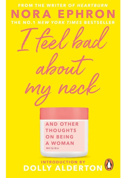 I Feel Bad About My Neck - Nora Ephron