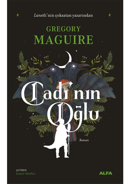 Cadı’nın Oğlu - Gregory Maguire