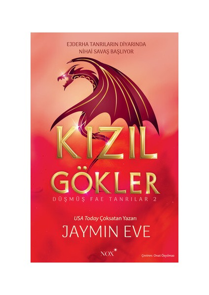 Kızıl Gökler / Ejderha Tanrıların Diyarında Nihai Savaş Başlıyor - Jaymin Eve