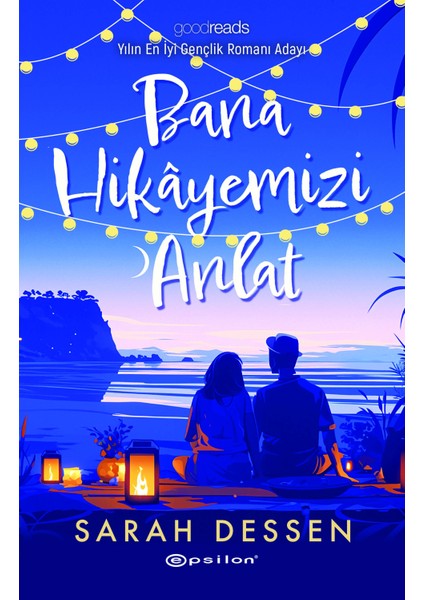 Bana Hikayemizi Anlat - Sarah Dessen