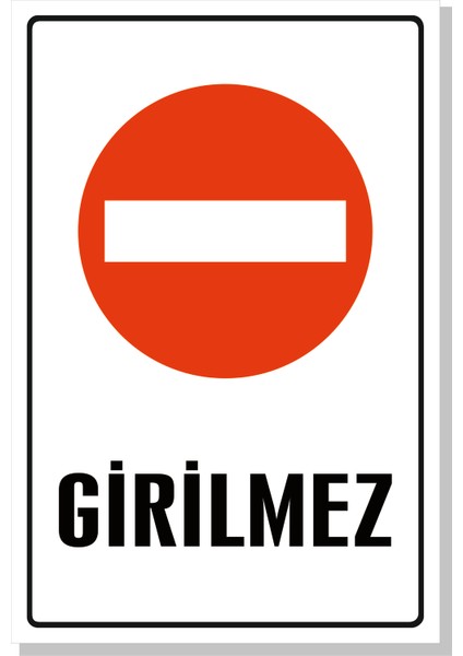 Girilmez Levhası Pvc Veya Alüminyum K.