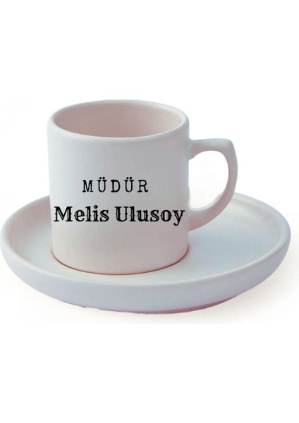 Idarecilere Özel Isimli Türk Kahve Fincanı ve Altı modelleri