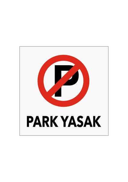 Park Yasak Levhası