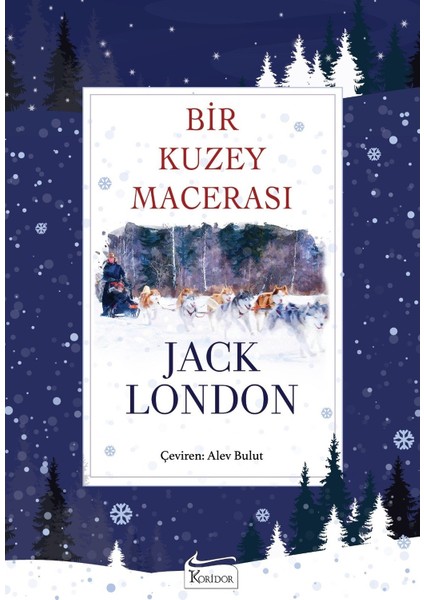 Bir Kuzey Macerası - Jack London