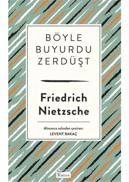 Böyle Buyurdu Zerdüşt - Friedrich Nietzsche