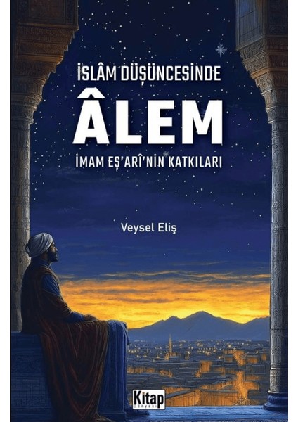 İslam Düşüncesinde Alem - Veysel Eliş