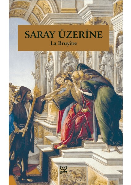 Saray Üzerine - Jean De La Bruyere
