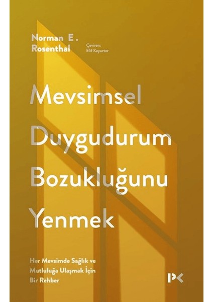 Mevsimsel Duygudurum Bozukluğunu Yenmek - Norman E. Rosenthal