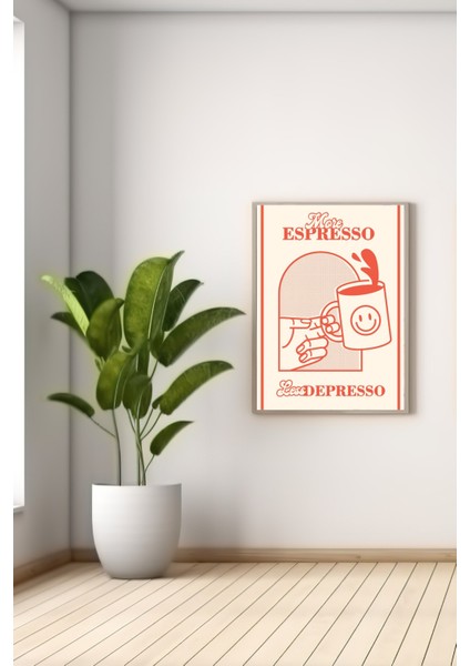 A3 More Espresso Baskılı Poster