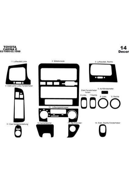 Toyota Carina E Konsol-Maun Kaplama 1995-1998 14 Parça