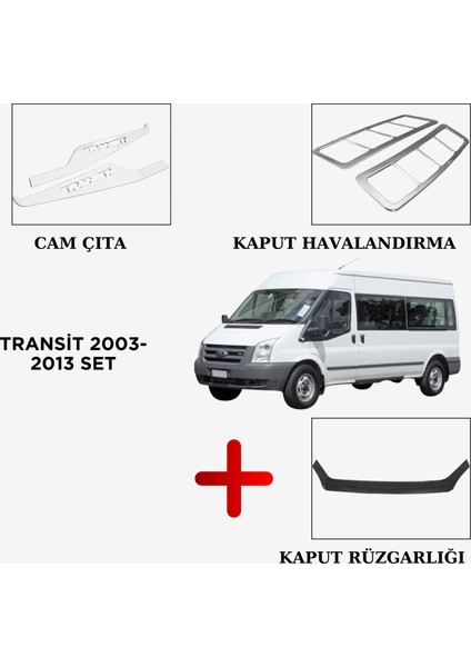 Aksesuar Transit 2003-2013 Set Cam Çıta-Kaput Havalandırma - Kaput Rüzgarlığı (Hediye)