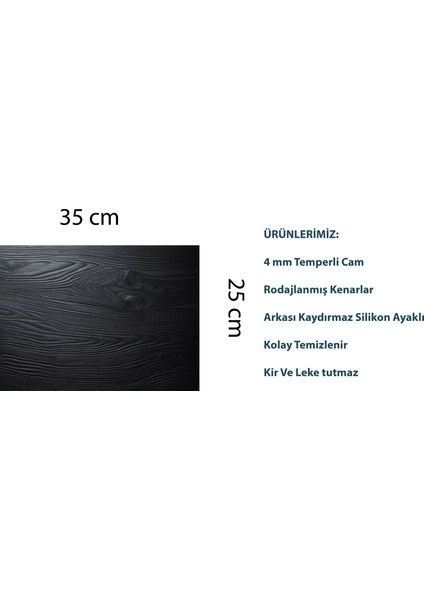 Siyah Ahşap Desenli Cam Kesme Tahtası 25 CM X 35 cm Arkası Silikon Kaydırmazlı Temperli Cam