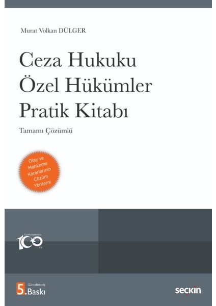 Ceza Hukuku Özel Hükümler Pratik Kitabı - Murat Volkan Dülger