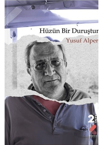 Hüzün Bir Duruştur - Yusuf Alper