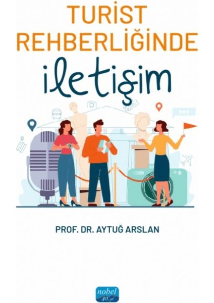 Turist Rehberliğinde İletişim - Aytuğ Arslan