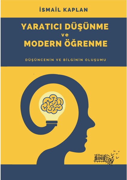 Yaratıcı Düşünme ve Modern Öğrenme - İsmail Kaplan