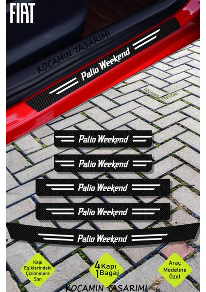 Fiat Palio Weekend Çizik Engelleyici Karbon Kapı Bagaj Eşiği Koruma Seti Dayanıklı Folyo Palio Weekend Yazılı