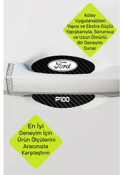 Ford P100 Modeline Özel 4 Parçalı Karbon Çizik Koruyucu Kapı Içi Folyo Seti P100 Yazılı indirimleri