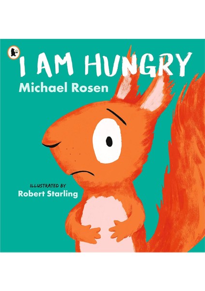 I Am Hungry - Micheal Rosen
