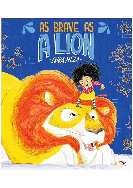 As Brave As A Lion - Erika Meza