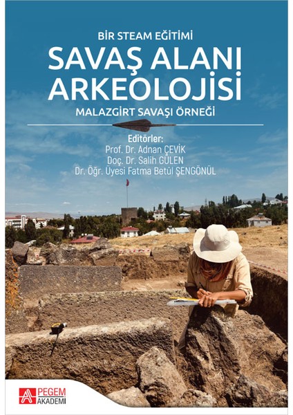Bir Steam Eğitimi Savaş Alanı Arkeolojisi Malazgirt Savaşı Örneği