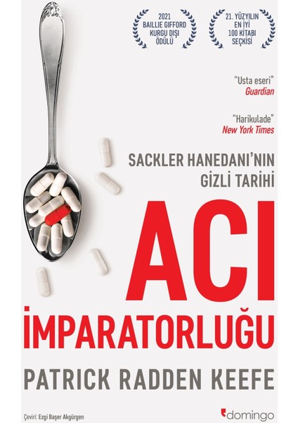 Acı İmparatorluğu / Sackler Hanedanı’nın Gizli Tarihi - Patrick Radden Keefe