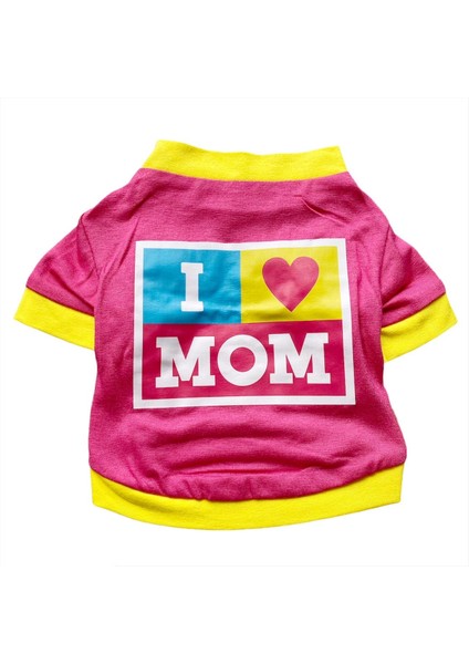 I Love Mom Pink, Oval Yaka Tişört Köpek Kıyafeti Köpek Elbisesi Anneler Günü fiyatları